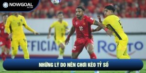 Kèo Tỷ Số Chính Xác - Kinh Nghiệm Chơi Hiệu Quả