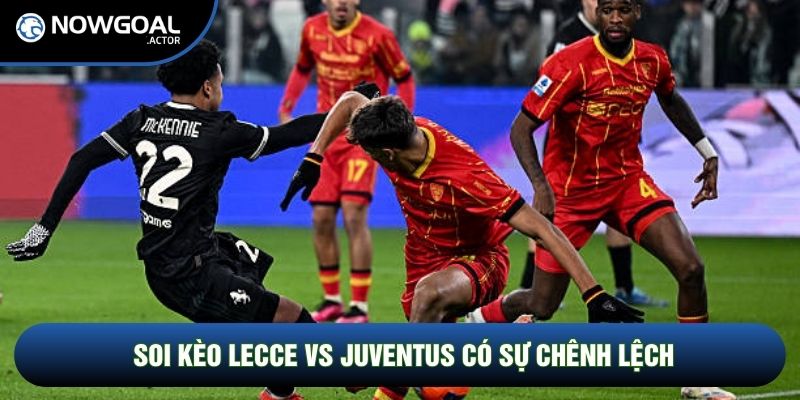 Soi kèo Lecce vs Juventus qua phong độ