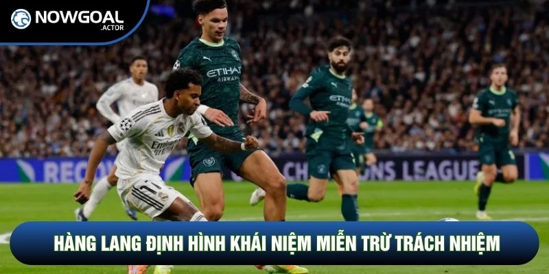 Hàng lang định hình khái niệm miễn trừ trách nhiệm