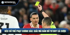 Kèo Số Thẻ Phạt Chính Xác: Giải Mã Bản Đồ Tư Duy Cá Cược