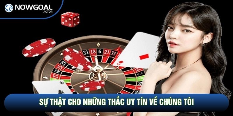 Sự thật cho những thắc uy tín về chúng tôi